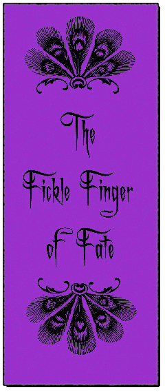 Enter here for the Fickle Finger of Fate